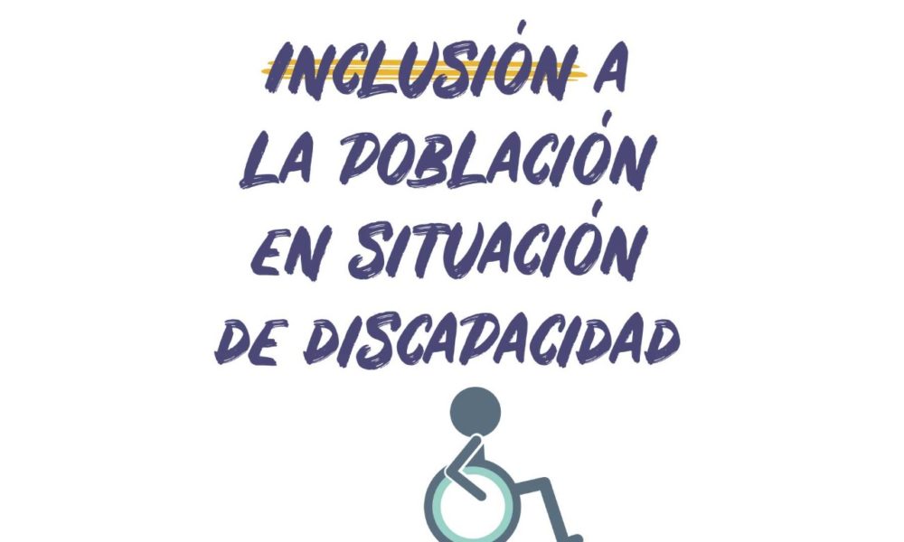 ¡Inclusión para la población en situación de discapacidad!