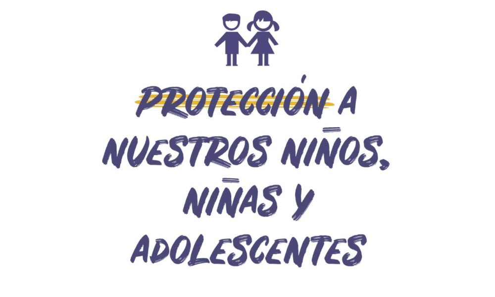 ¡Protejamos a nuestros niños, niñas y adolescentes!