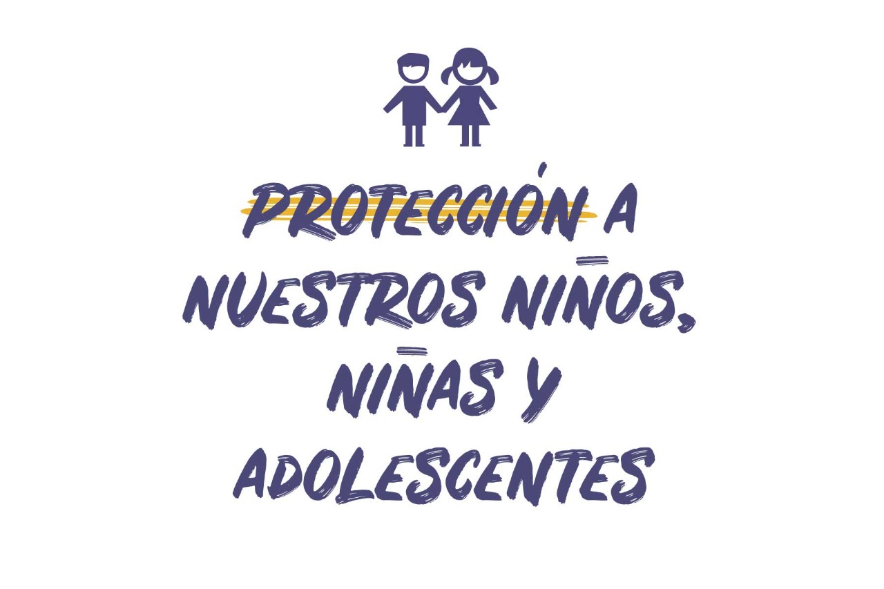 ¡Protejamos a nuestros niños, niñas y adolescentes!