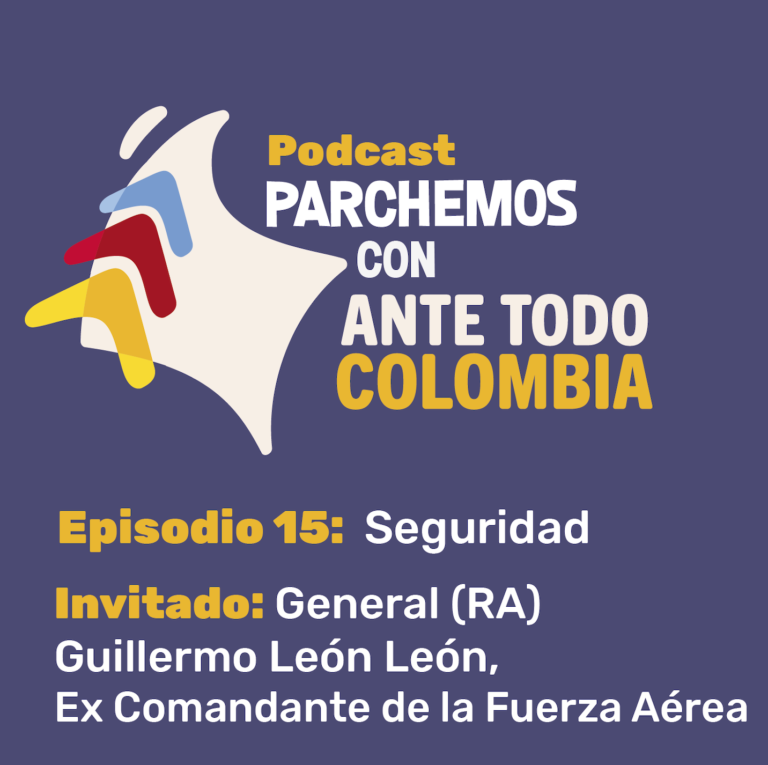 Lee más sobre el artículo Parchemos con Ante Todo Colombia – Episodio 15