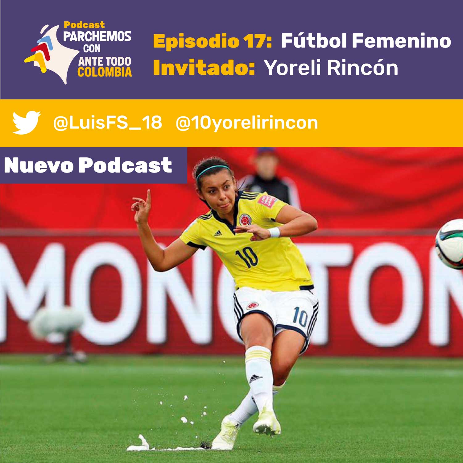 Episodio 17 – Fútbol Femenino con Yoreli Rincón
